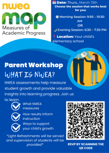 Are you a parent who wonders what exactly is the NWEA assessment, what does it measure with regards to my child's growth, and what insights can it give about my child's learning process? If so, VCSD invites you to join us for a NWEA Parent Workshop on Thursday, March 13th. Choose the session that works best for you: Morning Session: 9:30 – 10:30  a.m. or Evening Session: 6:30 – 7:30 p.m. at your child's elementary school. Please RSVP online. Light Refreshments will be served and supervision of students will be provided.